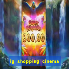 ig shopping cinema porto velho